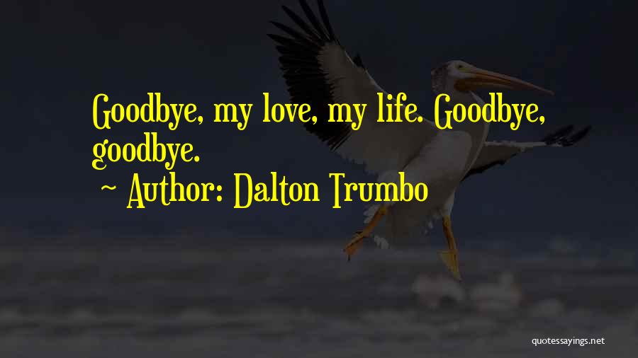 Dalton Trumbo Quotes 709880