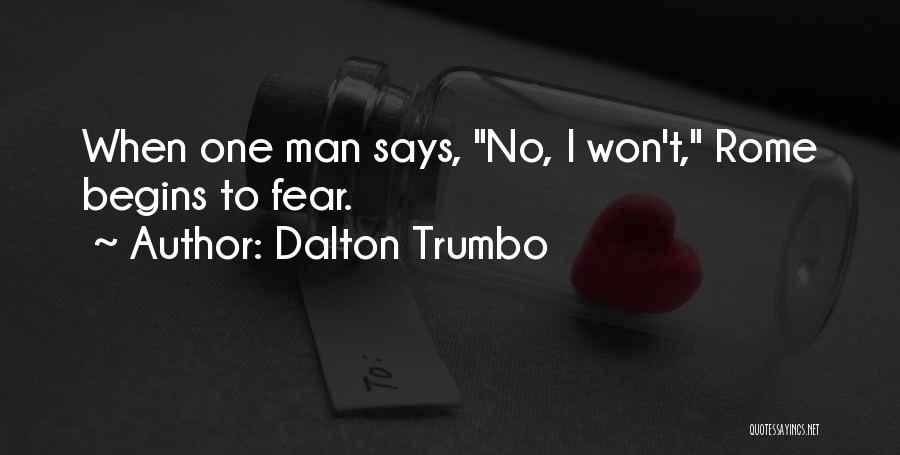 Dalton Trumbo Quotes 914567