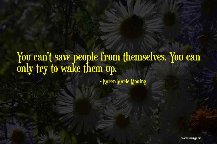 Daltra Capital Quotes By Karen Marie Moning Daltra Capital Quotes By Karen Marie Moning