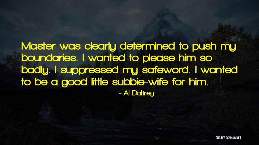 Daltrey Quotes By Al Daltrey Daltrey Quotes By Al Daltrey