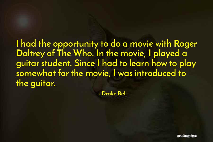 Daltrey Quotes By Drake Bell Daltrey Quotes By Drake Bell