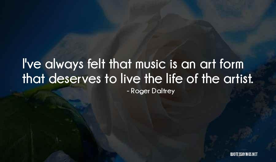 Daltrey Quotes By Roger Daltrey Daltrey Quotes By Roger Daltrey