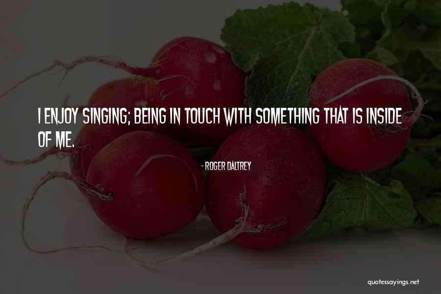 Daltrey Quotes By Roger Daltrey Daltrey Quotes By Roger Daltrey