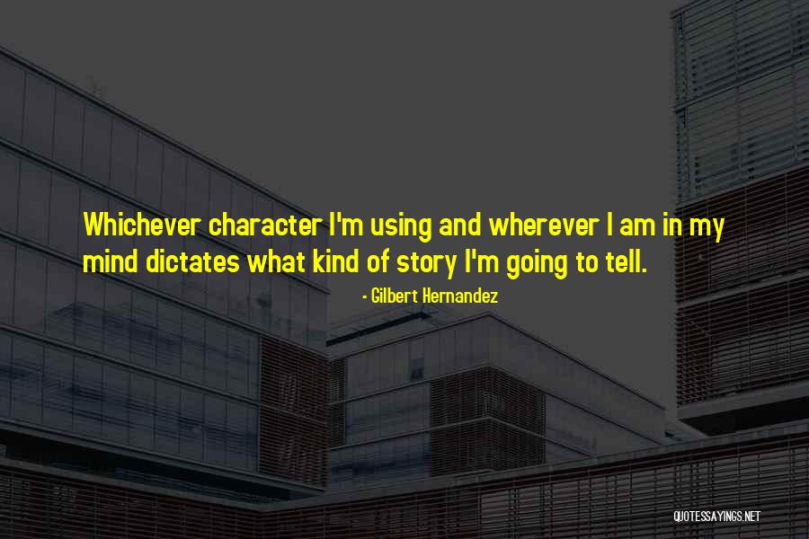 Dalum Landbrugsskole Quotes By Gilbert Hernandez Dalum Landbrugsskole Quotes By Gilbert Hernandez