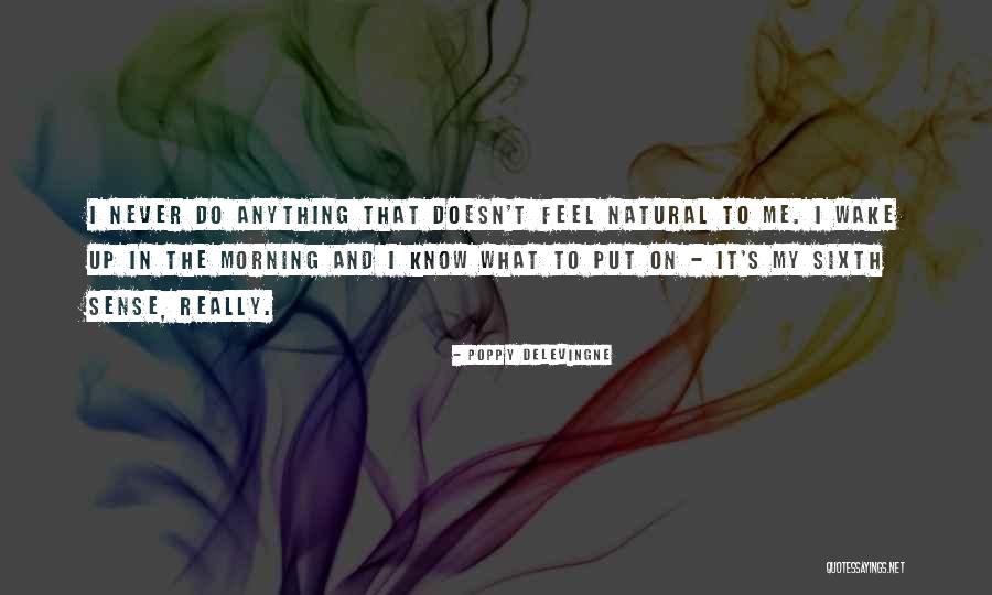 Dalum Landbrugsskole Quotes By Poppy Delevingne Dalum Landbrugsskole Quotes By Poppy Delevingne