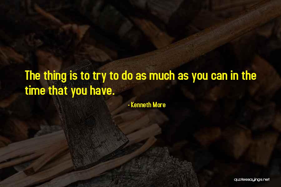 Dalumpines Quotes By Kenneth More Dalumpines Quotes By Kenneth More
