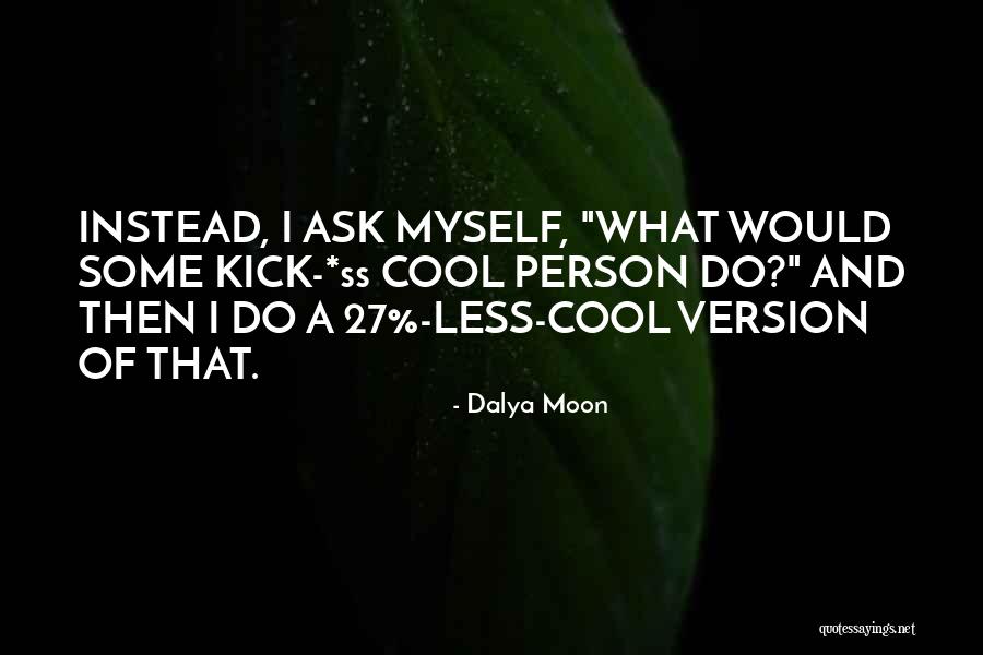 Dalya Moon Quotes 2210078