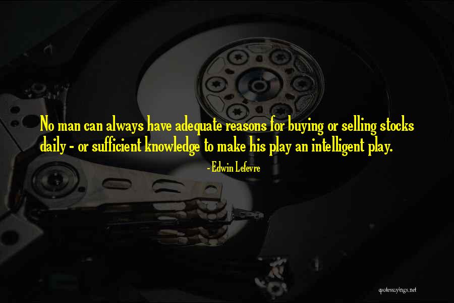 Dalykas Quotes By Edwin Lefevre Dalykas Quotes By Edwin Lefevre