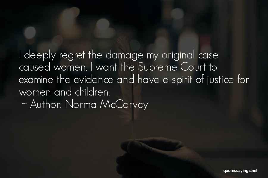 Damage Caused Quotes By Norma McCorvey