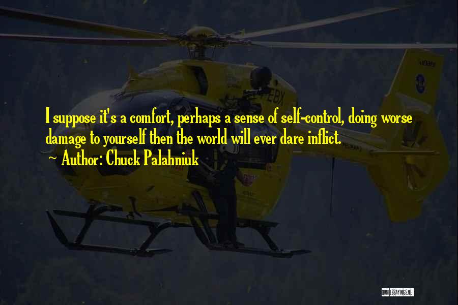 Damage Control Quotes By Chuck Palahniuk