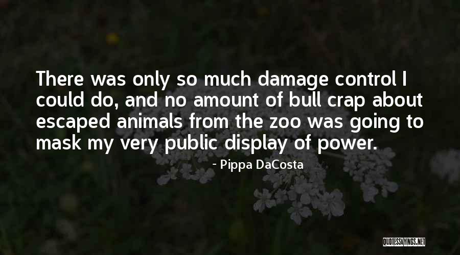 Damage Control Quotes By Pippa DaCosta