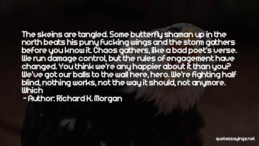 Damage Control Quotes By Richard K. Morgan