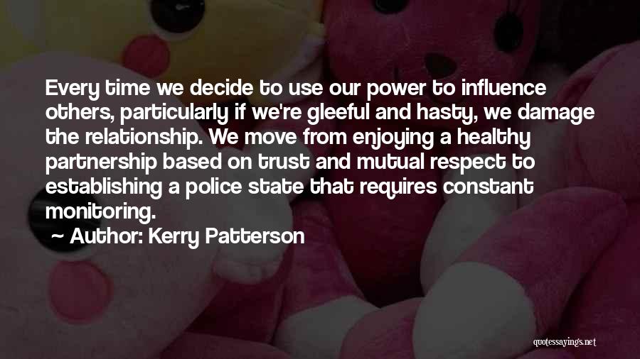 Damage Trust Quotes By Kerry Patterson
