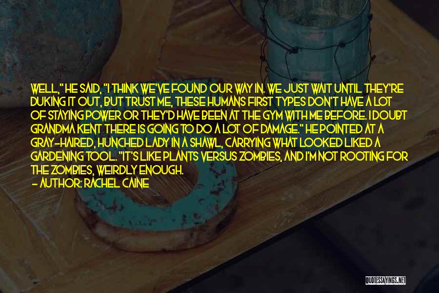 Damage Trust Quotes By Rachel Caine