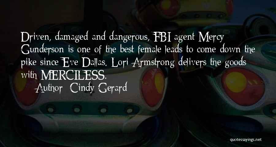 Damaged Goods Quotes By Cindy Gerard
