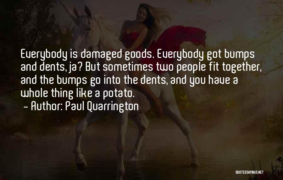 Damaged Goods Quotes By Paul Quarrington