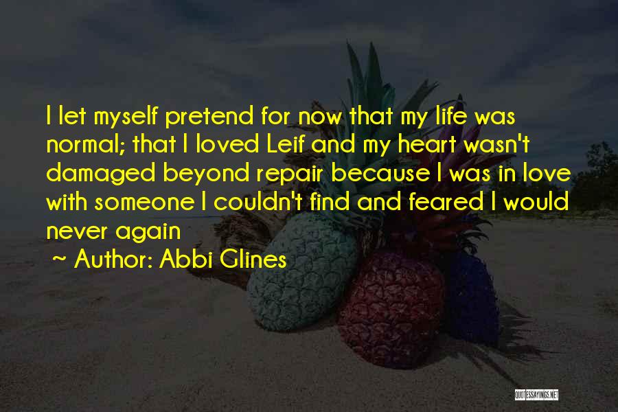 Damaged Heart Quotes By Abbi Glines