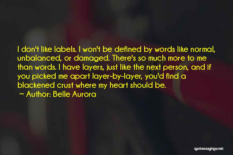 Damaged Heart Quotes By Belle Aurora