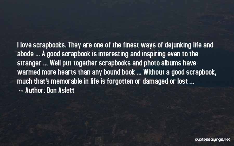 Damaged Heart Quotes By Don Aslett