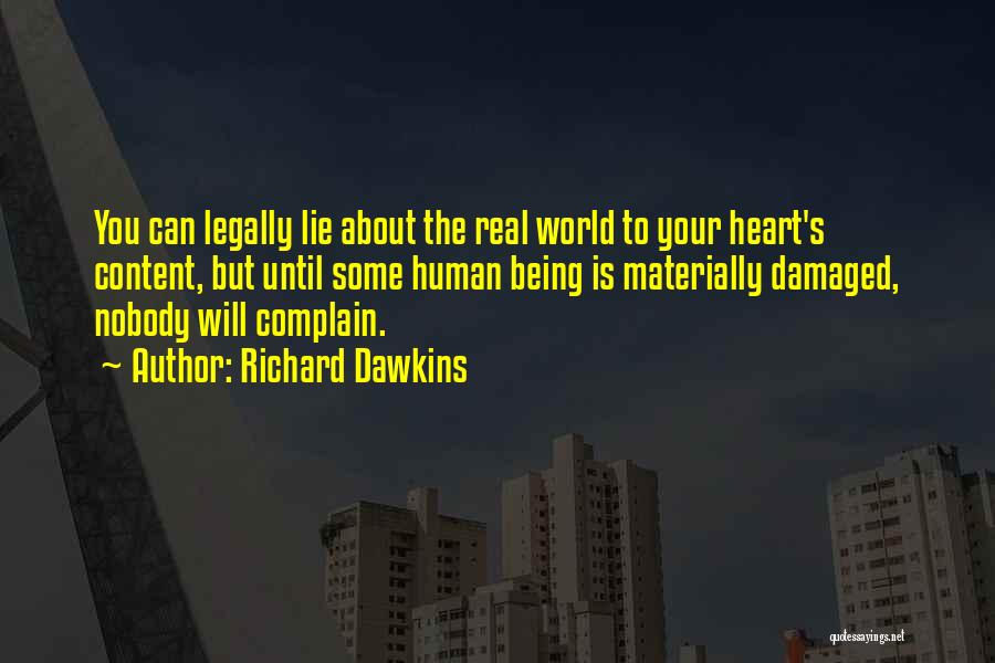 Damaged Heart Quotes By Richard Dawkins