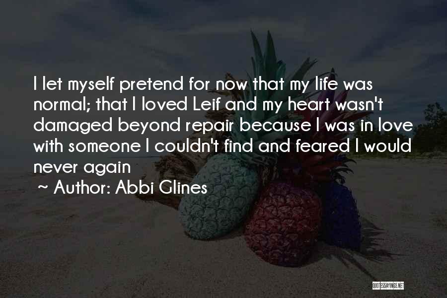 Damaged Life Quotes By Abbi Glines