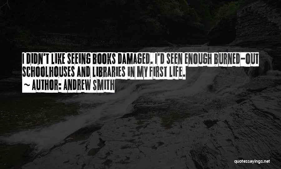 Damaged Life Quotes By Andrew Smith