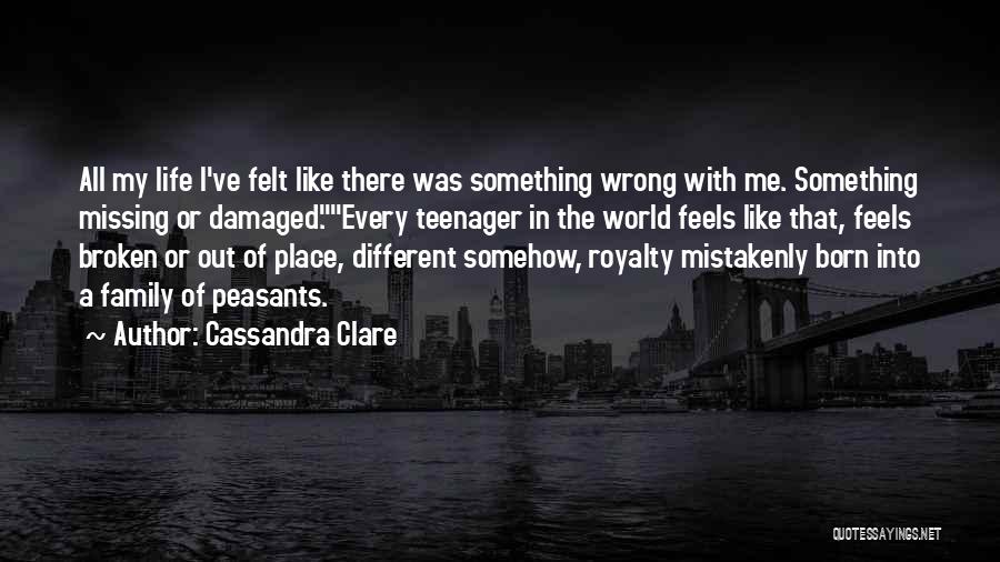 Damaged Life Quotes By Cassandra Clare