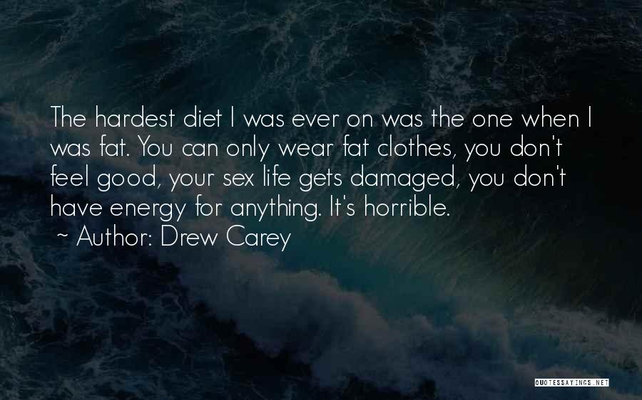 Damaged Life Quotes By Drew Carey