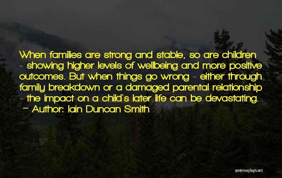 Damaged Life Quotes By Iain Duncan Smith