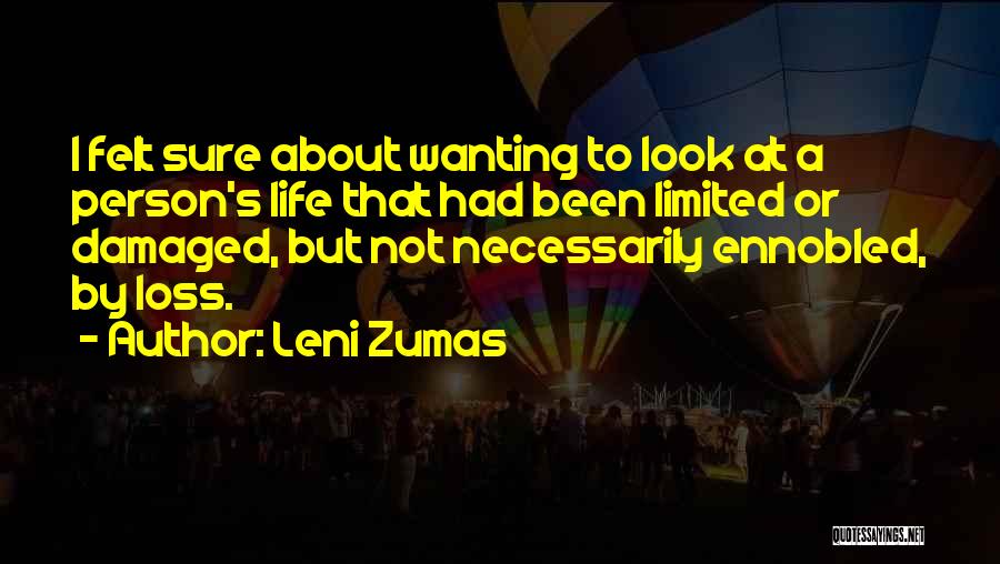 Damaged Life Quotes By Leni Zumas