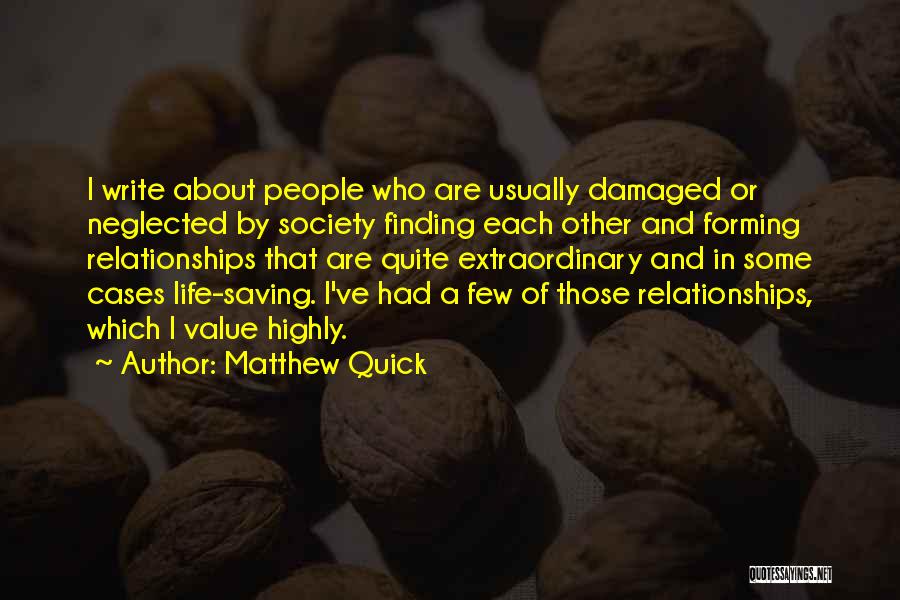 Damaged Life Quotes By Matthew Quick