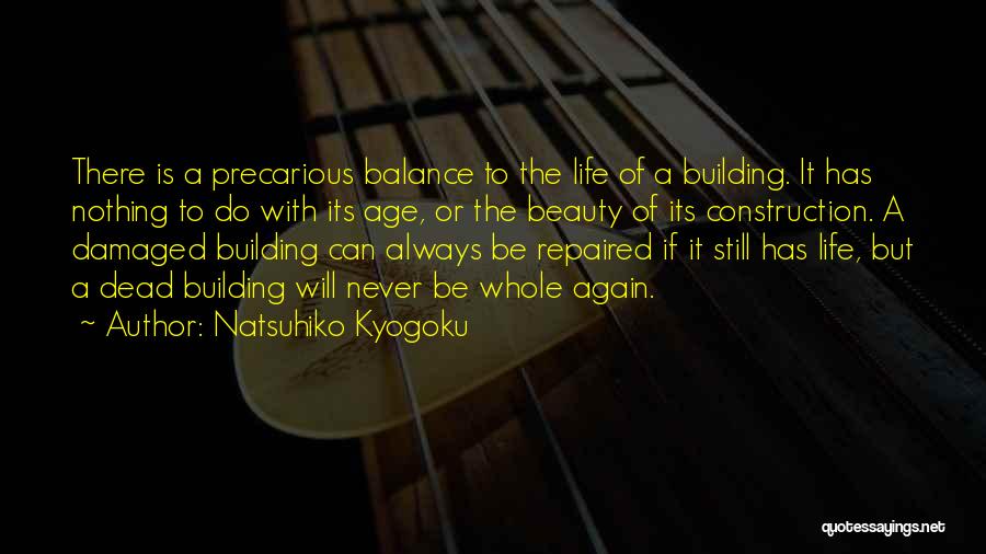 Damaged Life Quotes By Natsuhiko Kyogoku