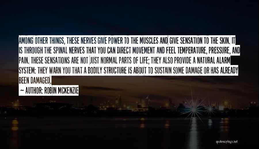 Damaged Life Quotes By Robin McKenzie