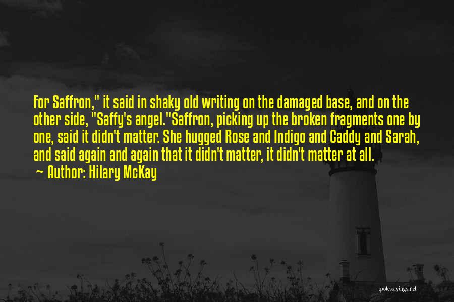 Damaged Quotes By Hilary McKay