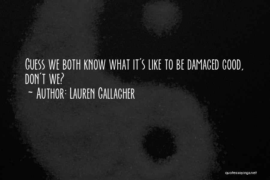 Damaged Quotes By Lauren Gallagher