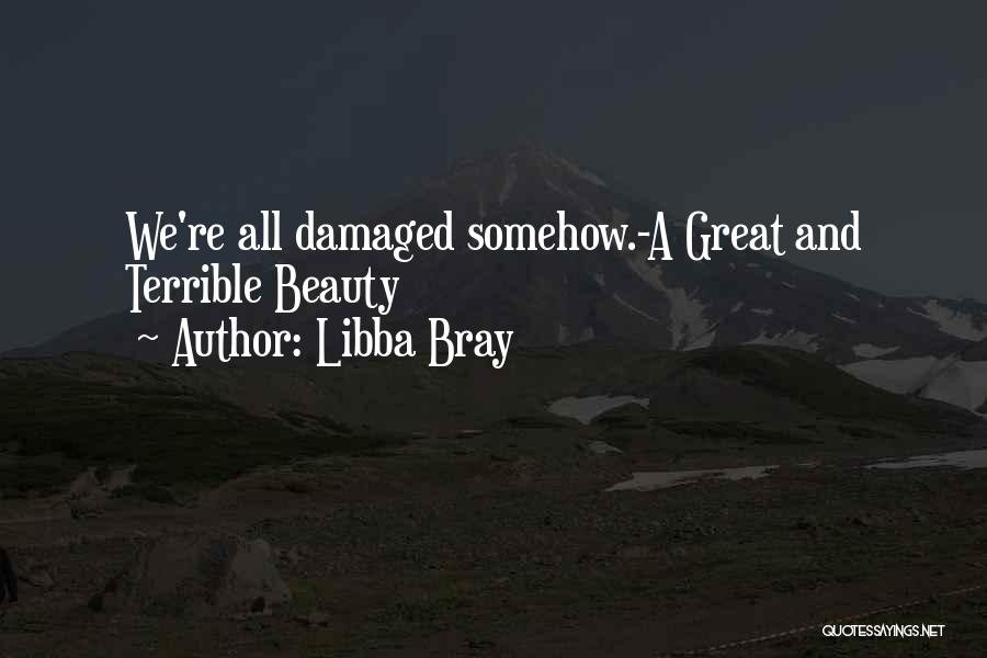 Damaged Quotes By Libba Bray