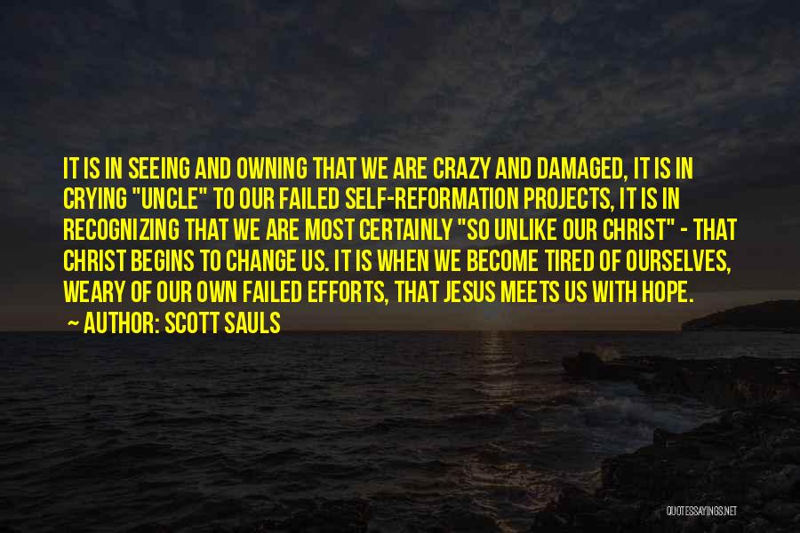 Damaged Quotes By Scott Sauls