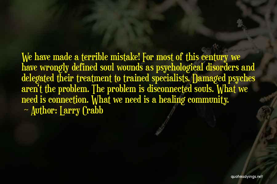 Damaged Souls Quotes By Larry Crabb
