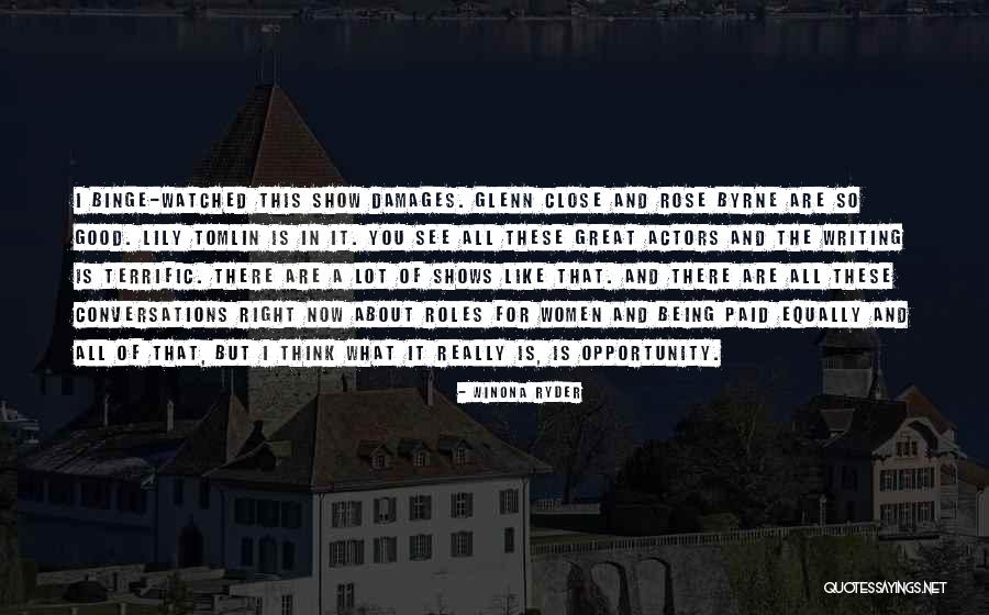 Damages Glenn Quotes By Winona Ryder Damages Glenn Quotes By Winona Ryder