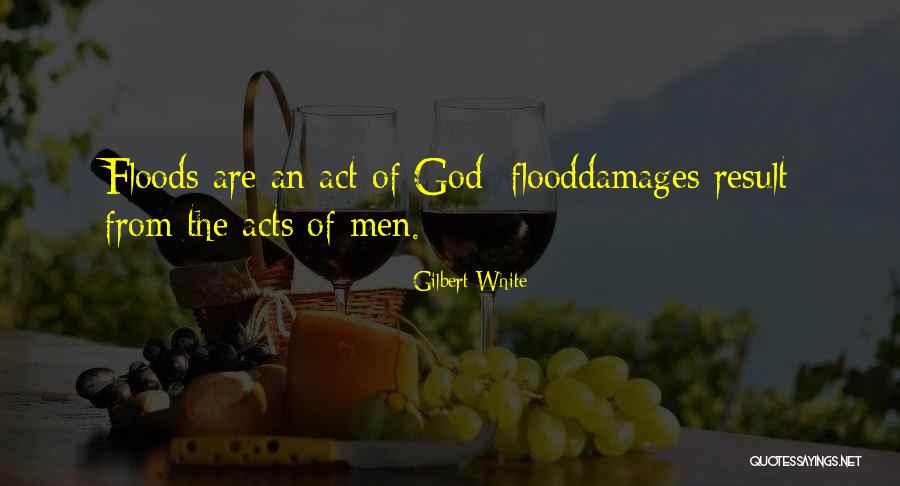 Damages Quotes By Gilbert White