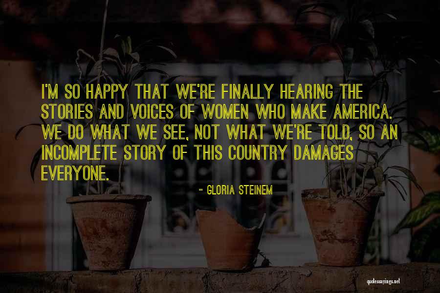 Damages Quotes By Gloria Steinem