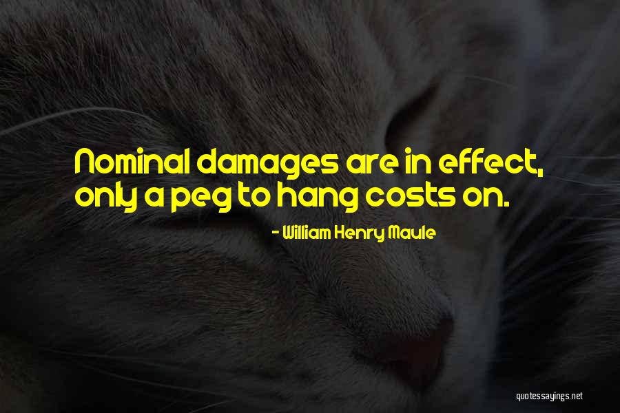 Damages Quotes By William Henry Maule