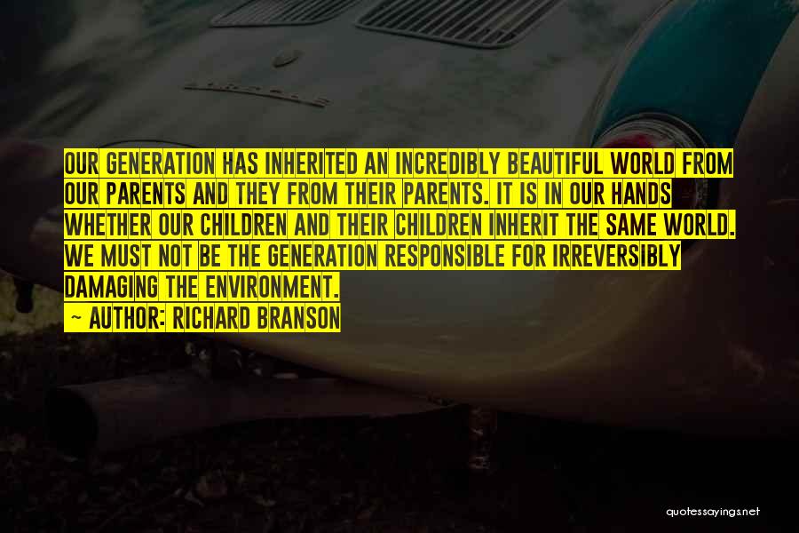 Damaging Environment Quotes By Richard Branson