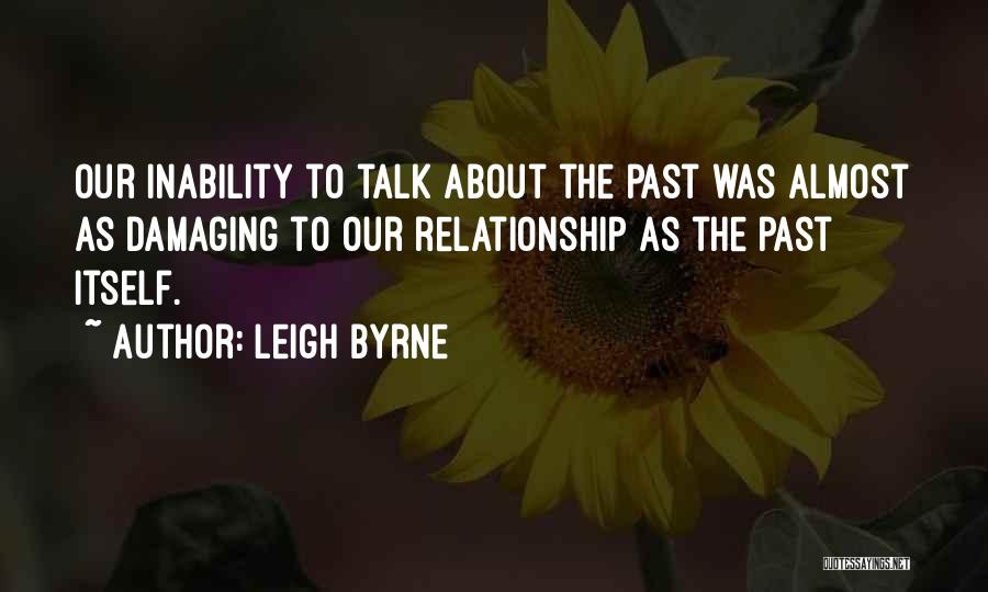 Damaging Relationship Quotes By Leigh Byrne