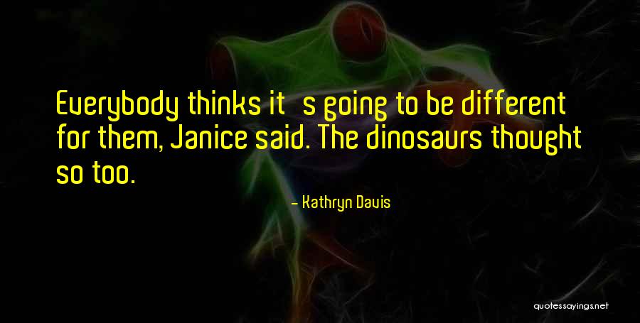 Damaja Wrestler Quotes By Kathryn Davis Damaja Wrestler Quotes By Kathryn Davis