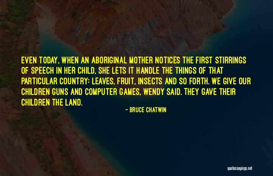 Damalie Lyle Quotes By Bruce Chatwin Damalie Lyle Quotes By Bruce Chatwin