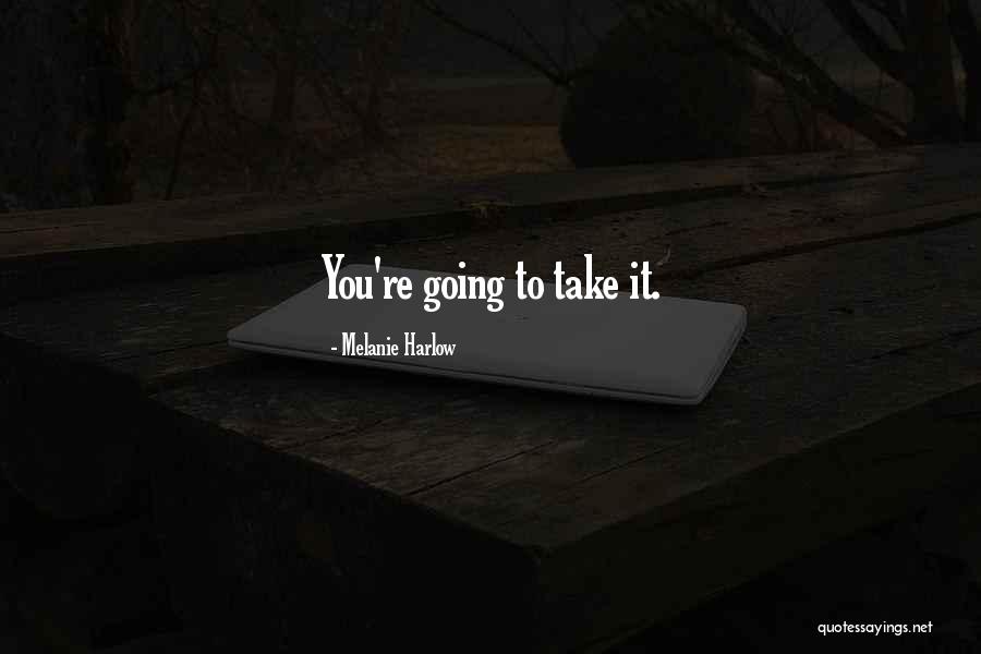 Damantang Quotes By Melanie Harlow Damantang Quotes By Melanie Harlow
