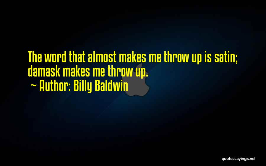 Damask Quotes By Billy Baldwin