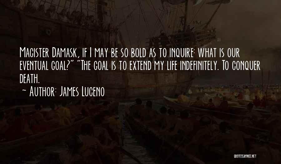 Damask Quotes By James Luceno