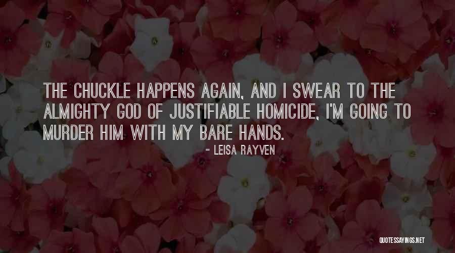 Damaso Gonzalez Quotes By Leisa Rayven Damaso Gonzalez Quotes By Leisa Rayven